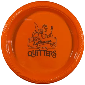 Pre-Printed 7" Plastic Plates<br> Leftovers Are For Quitters